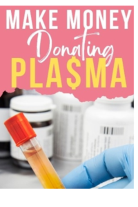 Make Money Donating Plasma