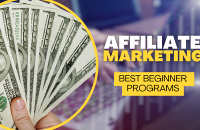 Best beginner affiliate programs