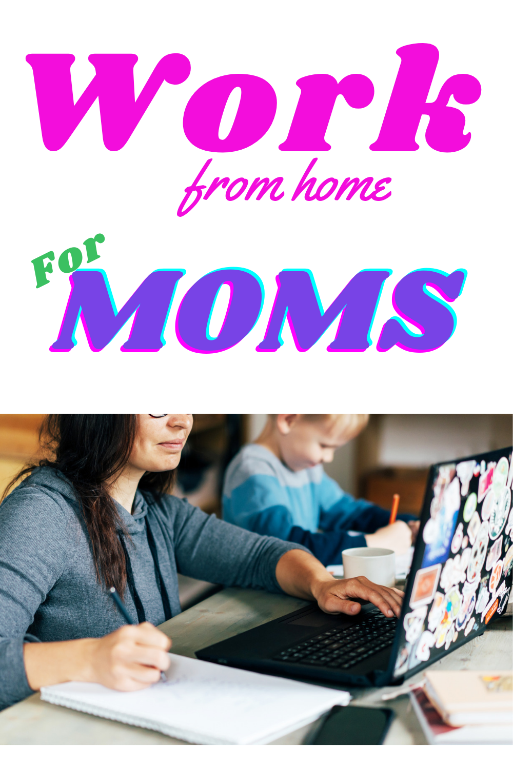 Work From Home For Moms